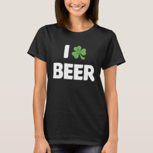 I Love Beer Shamrock St Patricks Day Irish Lucky C T-Shirt