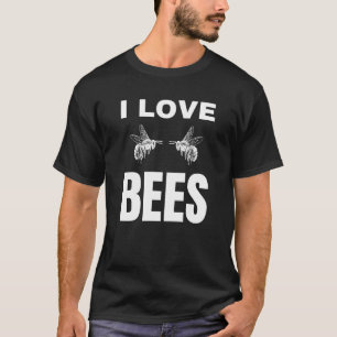 I love Bees T-Shirt