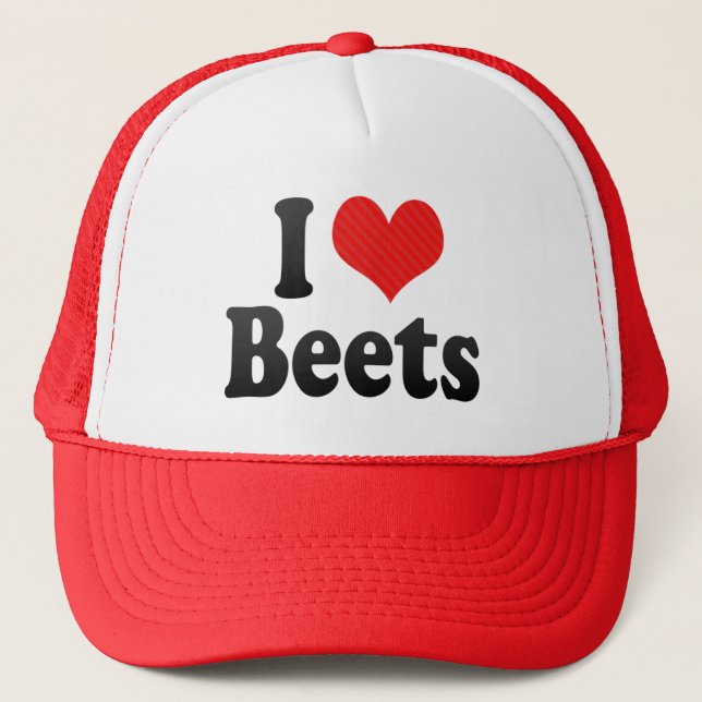 I Love Beets Trucker Hat (Front)