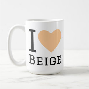 I love beige coffee mug