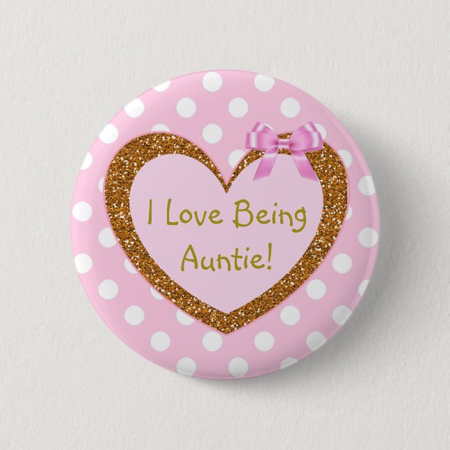 I Love Being a Auntie Button Pink Hearts (Front)