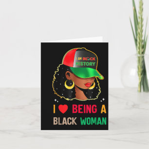I Love Being A Black Woman Black History Month Card