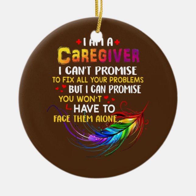 I love being a Caregiver  Ceramic Tree Decoration (Front)