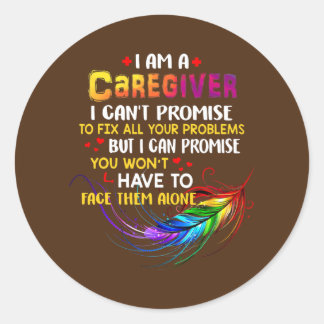 I love being a Caregiver Classic Round Sticker