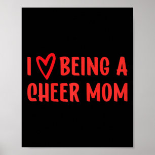 I Love Being A Cheer Mum Cheerleading Poster