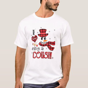 I Love Being A Cousin Snowman Funny Family Christm T-Shirt