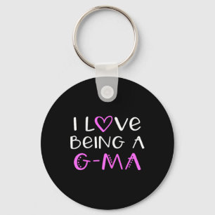 I Love Being A G-ma Cute Cool Gma  Key Ring
