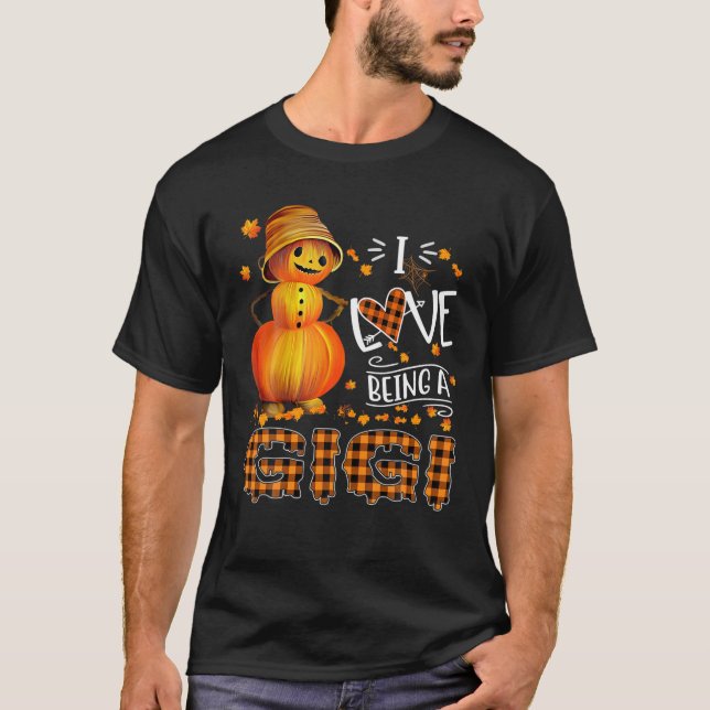 I Love Being A Gigi Funny Pumpkin Man Fall T-Shirt (Front)