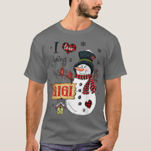 I Love Being A Gigi Snowman Christmas Funny Xmas T-Shirt