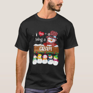 I Love Being A Gram Snowman With Snowmies Christma T-Shirt