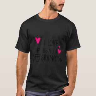I Love Being A Grammy Insrational Grandma Mothers  T-Shirt