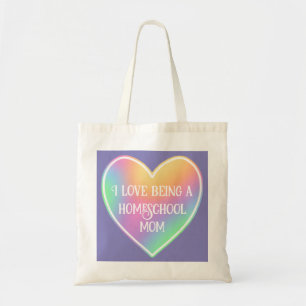 I Love Being A Homeschool Mum Tote Bag