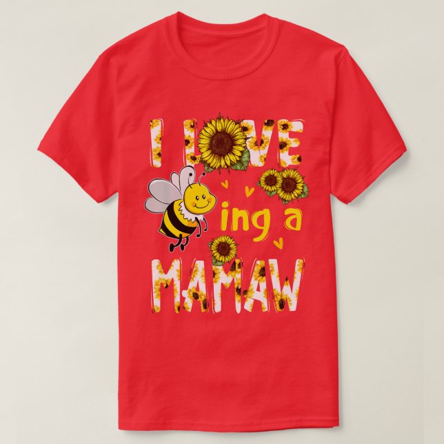 I Love Being A Mamaw Sunflower Bee Mothers Day  T-Shirt (Design Front)