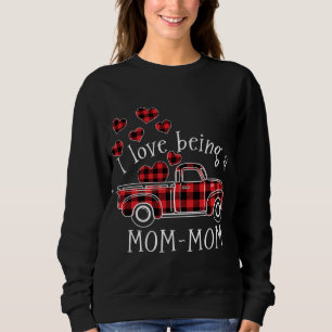 I love being a MOM-MOM Red Truck with heart valent Sweatshirt