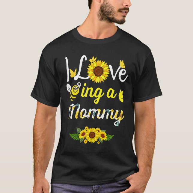 I Love Being A Mummy Grandma Sunflower Bee Mother T-Shirt (Front)