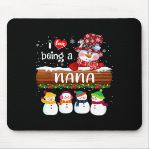 I Love Being a Nana Snowman Fun Merry Christmas Fo Mouse Mat