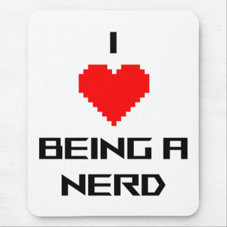 I Love Being a Nerd Mouse Mat