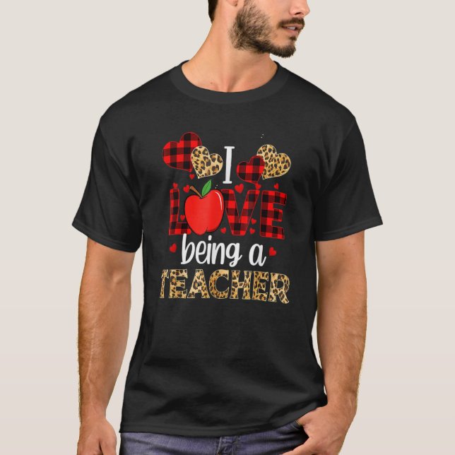 I Love Being A Teacher Leopard Valentines Day T-Shirt (Front)