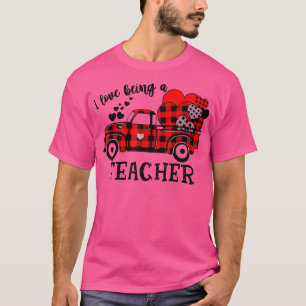 I Love Being A Teacher Truck Red Buffalo Plaid T-Shirt