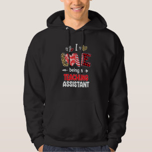I Love Being A Teaching Assistant LOVE School Vale Hoodie