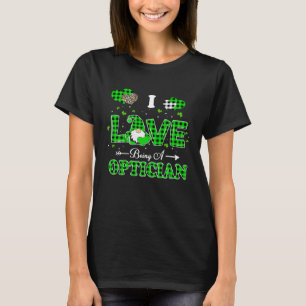 I Love Being An Optician Gnome Leopard St Patricks T-Shirt