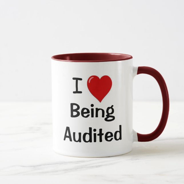 I Love Being Audited - Double-sided Mug (Right)