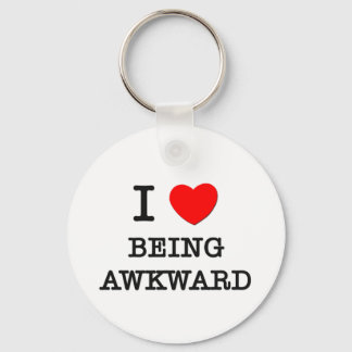 I Love Being Awkward Key Ring