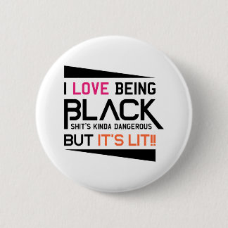 I Love Being Black x Pirend 6 Cm Round Badge