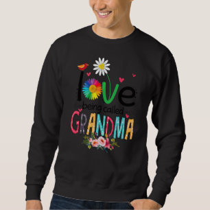 I Love Being Called Grandma Mimi Nana Gigi mother Sweatshirt