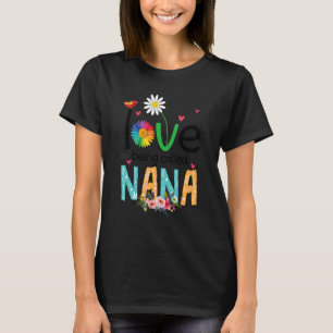 I Love Being Called Grandma Mimi Nana Gigi  mother T-Shirt