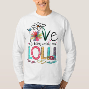 I Love Being Called Lolli Sunflower Mother's Day T-Shirt