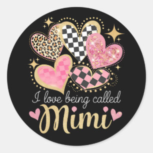 I Love Being Called Mimi Grandma Mum Mother’s Day Classic Round Sticker