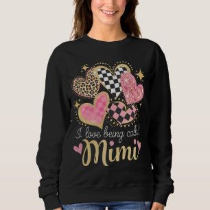 I Love Being Called Mimi Grandma Mum Mother’s Day Sweatshirt