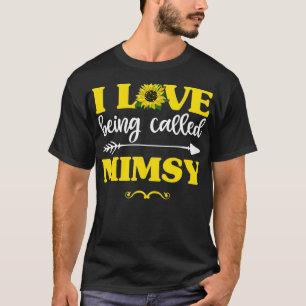 I Love Being Called Mimsy Sunflower , Fun Mothers T-Shirt