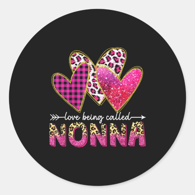 I Love Being Called Nonna Grandma Valentine Mother Classic Round Sticker (Front)