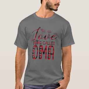 I Love Being Called Oma Daisy Flower Cute Mother's T-Shirt