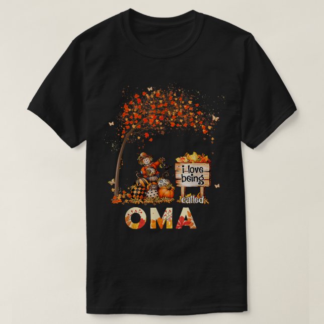 I Love Being Called Oma Farmer Fall Leaves Autumn  T-Shirt (Design Front)