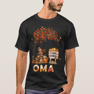 I Love Being Called Oma Farmer Fall Leaves Autumn  T-Shirt