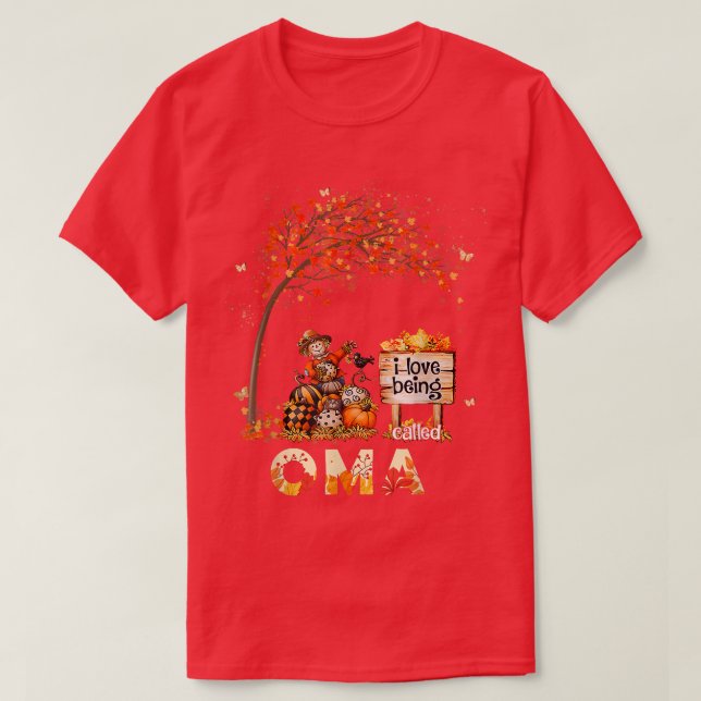 I Love Being Called Oma Farmer Fall Leaves Autumn  T-Shirt (Design Front)