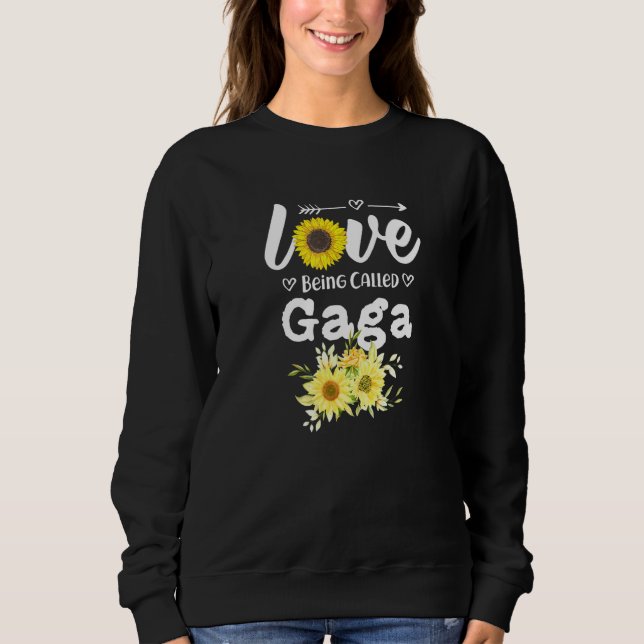 I Love Being Called Quote Sunflower Sweatshirt (Front)