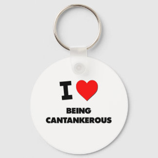 I love Being Cantankerous Key Ring