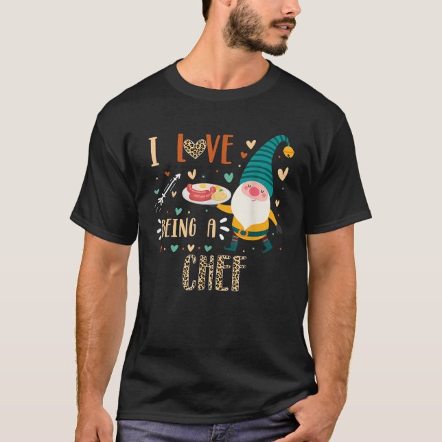 I Love Being Chef Master Gnome Crew Matching Cooki T-Shirt (Front)