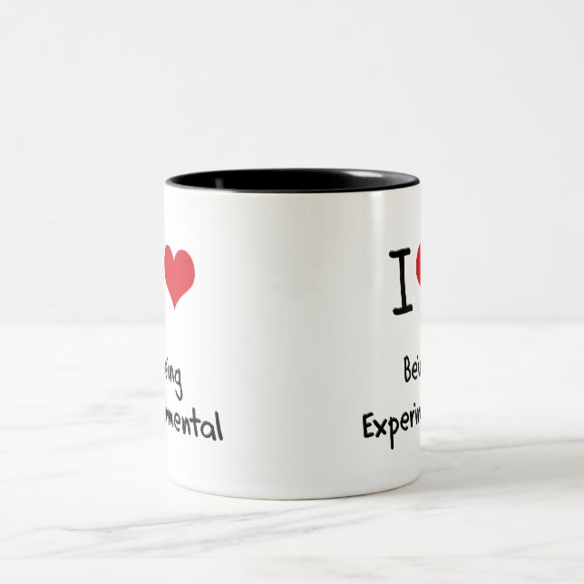 I love Being Experimental Two-Tone Coffee Mug (Center)