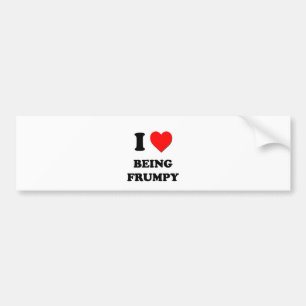 I Love Being Frumpy Bumper Sticker