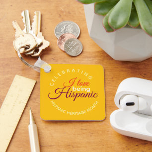 I love being Hispanic Key Ring