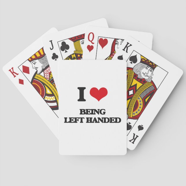 I Love Being Left Handed Playing Cards (Back)