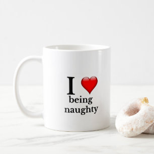 I love being naughty mug