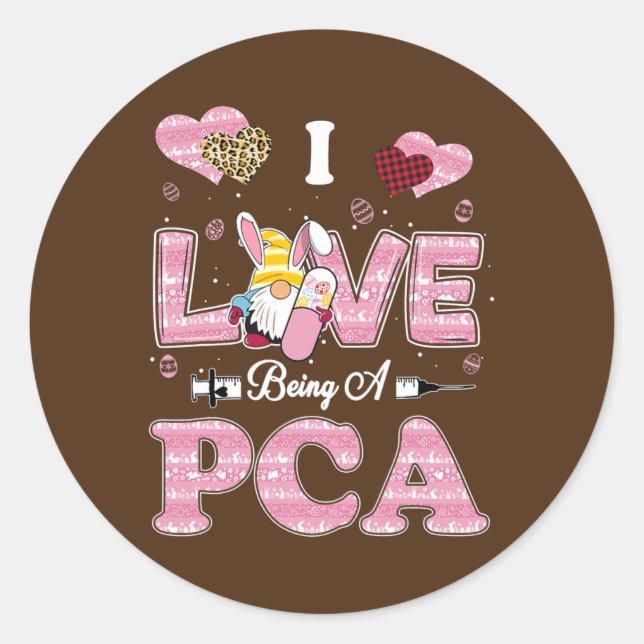 I Love Being PCA Gnome Easter Nurse  Classic Round Sticker (Front)