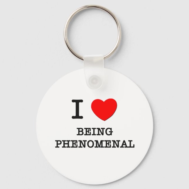 I Love Being Phenomenal Key Ring (Front)