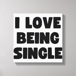 I love being single canvas print